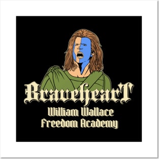 Braveheart William Wallace Freedom Academy Posters and Art